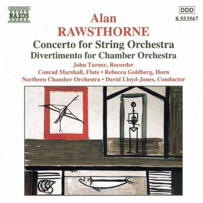 Rawsthorne: Conderto For String Orchestra / Divertimento / Elegiac Rhapsody