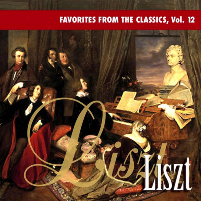 Reader's Digest Music: Favorites From The Classics Volume 12: Liszt's Greatest Hits