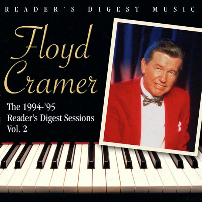 Reader's Digest Music: Floyd Cramer: Teh 1994-95 Reader's Diges5 Sessions Volume 2