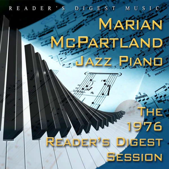 Reader's Digest Music: Marian Mcpartland: Jaaz Piano: The 1976 Reader's Digest Session