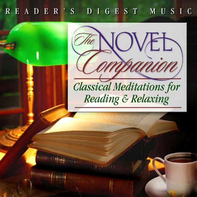 Reader's Digest Music: The Novel Companion: Classical Meditations For Reading & Relaxing