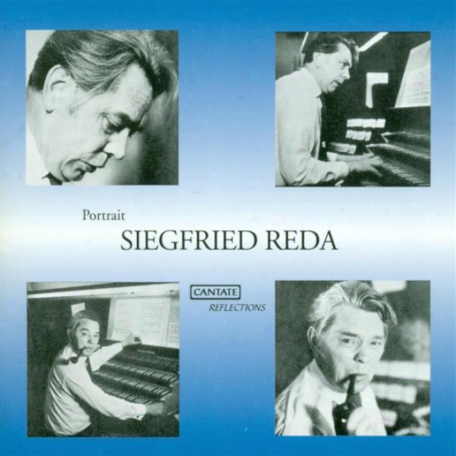 Reda, S.: Organ Sonata / Meditation Und Fuge / Ecce Homo / O Traurigkeit / Die Ostergeschichte (portrait)