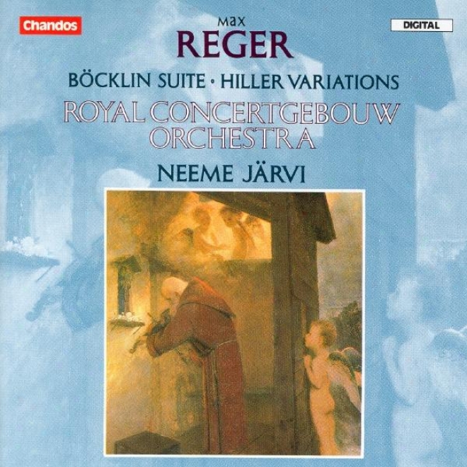 Reger: 4 Tone Poeme A fter Arnold Bocklin / Variations And Fugue On A Theme By Johann Adam Hlller