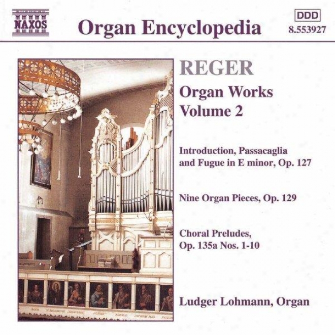 Rever: Introduction, Pasqacaglia And Fugue In E Minor / 9 Organ Pieces, Op. 129