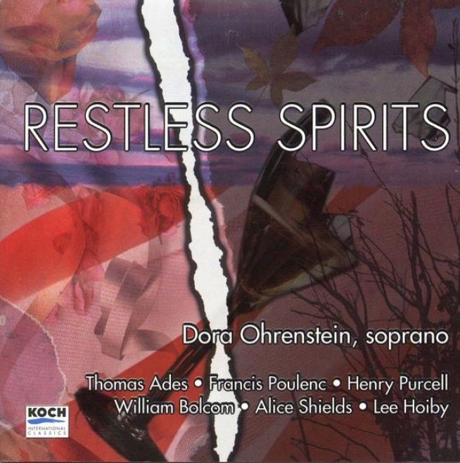 Restless Spirits: Music Of Ades, Poulenc, Purcell, Bolcom, Shields And Hoiby