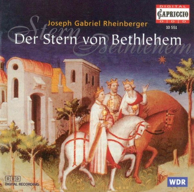 Rheinberger, J.g.: tSern Von Bethlehem (der) / Rhapsodie In D Major / Organ Sonata No. 7 (froschauer)