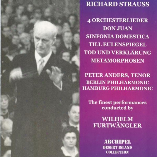 Richard Strauss : 4 Orchesterlieder, Don Juan, Sinfonia Domestica,_Till Eulenspiegel, Tod Und Verklã¤rung, Metamorphosen