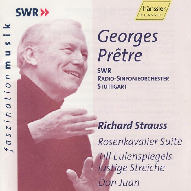 Richard Strauss: Rosenkavalier Suite, Till Eulenspievels Lustige Streiche, Don Juan