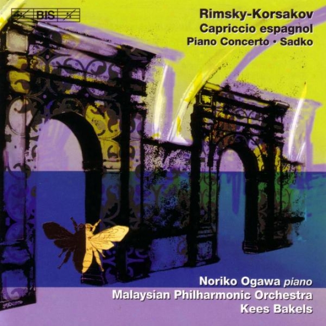 Rimsky-korsakov: Capriccio Espagnol, Op. 34 / Piano Concerto, Op. 30 / Sadko, Op. 5