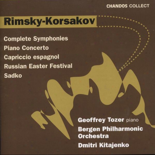 Rimsky-korsakov:  Symphonies No. 1-3; Piano Concerto In C-sharp Minor, Capriccio Espagnol, Sadko, And More