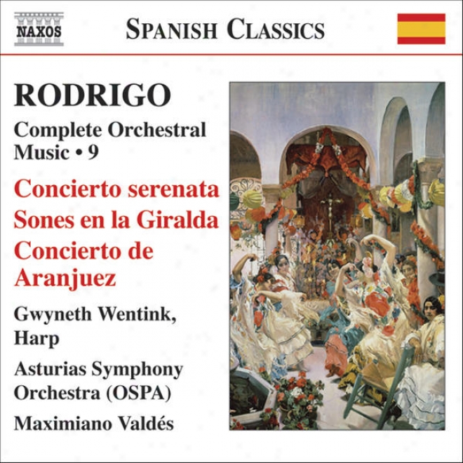 Rodrigo: Concierto Serenata / Concierto De Aranjuez (complete Orchestral Works, Vol. 9)