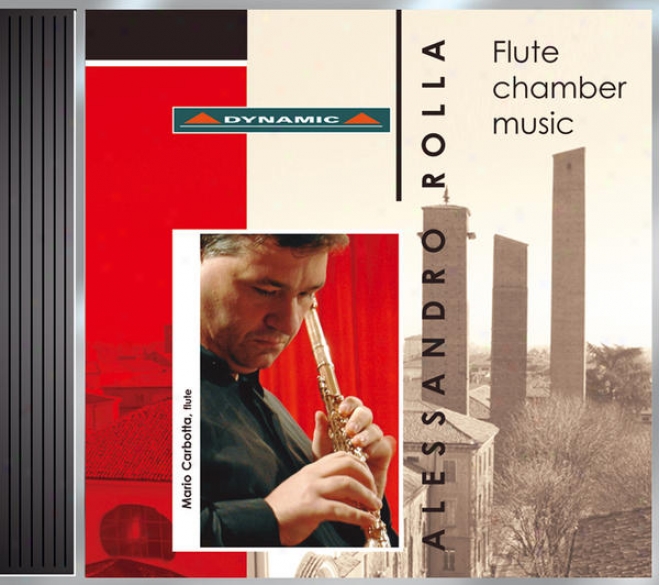 Rolla, A.: Flute Quartets, Op. 2, Nos. 1 Abd 2 / Divertimento Ossia Sestetto, Bi 433 / Divertimento, Bi 427a (carbotta)