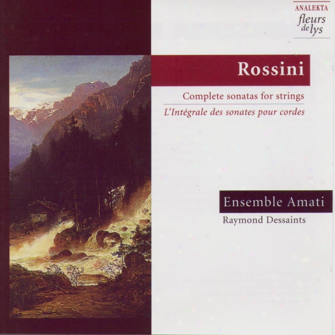 Rossini: Complete Sonatas For Strings (lâ�™intã©grale Des Sonates Pour Cordes)