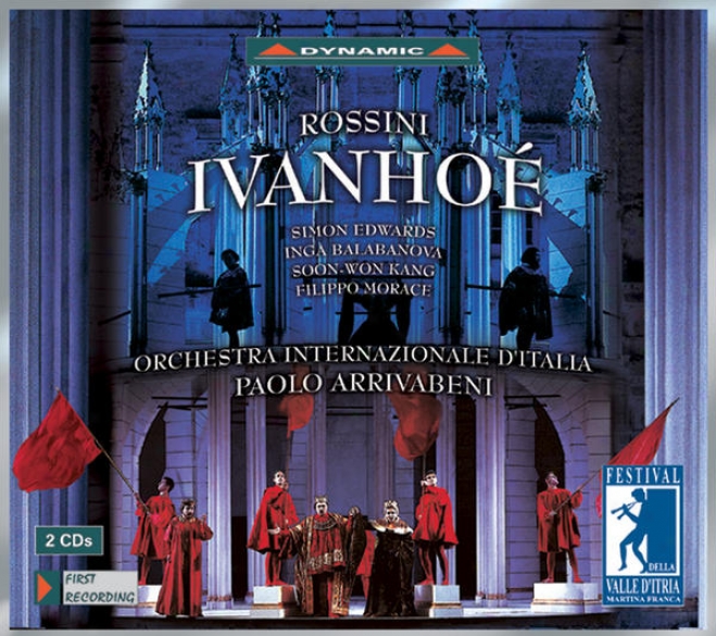 Rossini, G.: Ivanhoe [opera] (festival D3lla Valle D'itria Di Martina Franca, 2001)