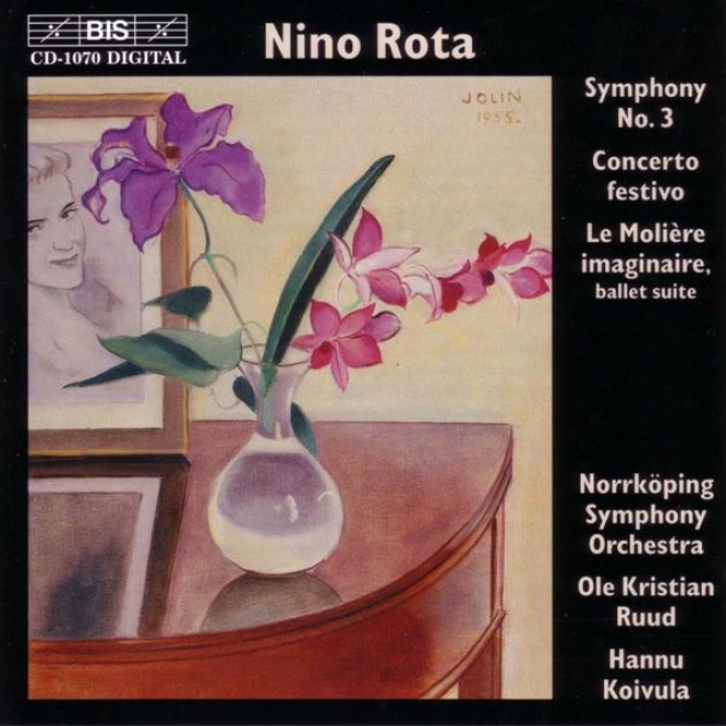 Rota: Symphony No. 3 / Concerto Festivo / Le Moliere Imaginaire - Ballet Suite