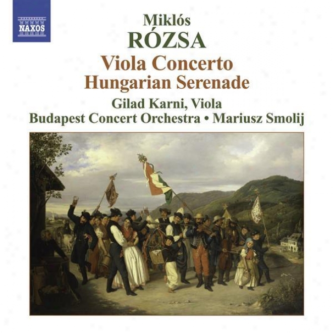 Rozsa, M: 3 Hungarian Sketches / Viola Concerto / Hungarian Serenade (smolij)
