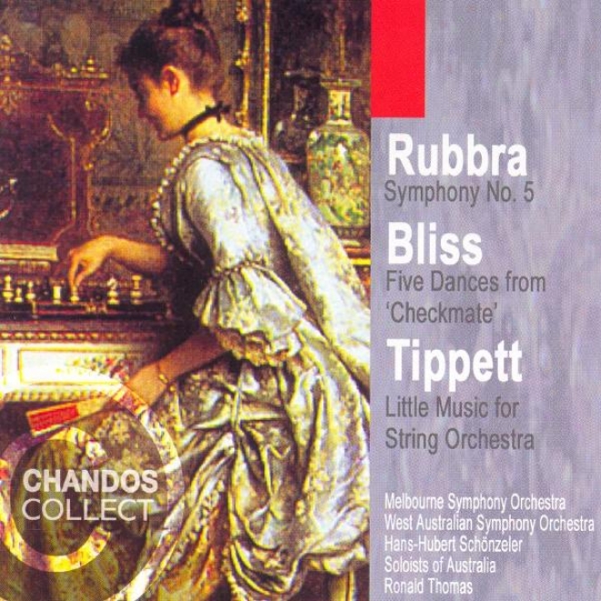 Rubbra: Symphony No. 5 / Tippett: Little Music / Happiness: Checkmate (excerpts)