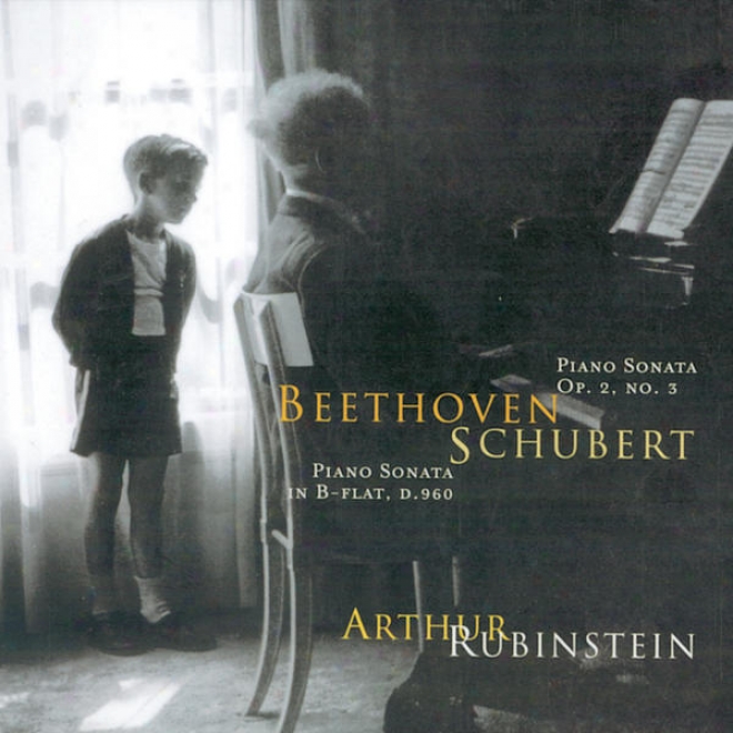 Rubinstein Accumulation, Vol. 55: Beethoven: Sonata, Op. 2/3; Schubert: Sonata, Op. Posth.