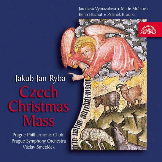 Ryba : Czech Christmas Mass / Vymazalova, Blachut, Mrazova, Kroupa / Prag.philh.choir / Pso / Smetacek