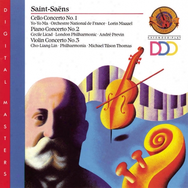 Saint-saã«ns: Cello Concerto No. 1; Piano Concerto No. 2; Violin Concerto No. 3