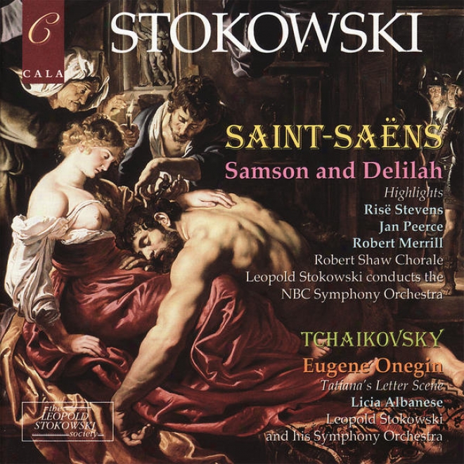 Saint-saã«ns: Highlights From Samson And Delilah - Tchaikovsky: Eugene Onegin