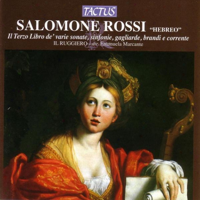 "salomone Rossi ""hebreo"": Il Terzo Libro De' Varie Sonate, Sinfonie, Gagliarde, Brandi E Corrente"
