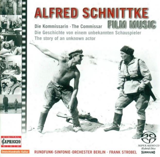 Schnittke, A.: Film Music Edition, Vol. 1 - Die Geschichte Eines Unbekannten Schauspielers / Die Kommissarin (berlin Radio Symphon