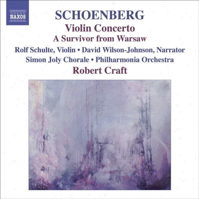 Schoenberg, A.: Violin Concerto / Ode To Napoleon / A Survivor From Warsaw (Art) (schoenberg, Vol. 10))