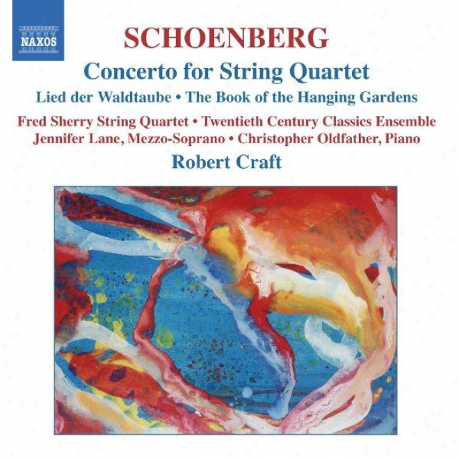 Schoenberg: Concerto For String Quartet / The Book Of The Hanging Gardens, Op 15
