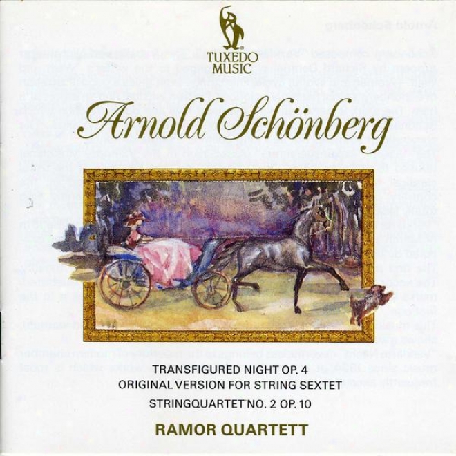 Schoenberg: Transfigured Night, Op.4; String Quartet In F Sharp Minor, Op.10 No.2