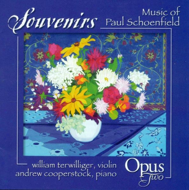 Schoenfield, P.: 4 Souvenirs / Partita For Violin And Piano / 3 Country Fiddle Piieces / Cafe Music (opus Two)
