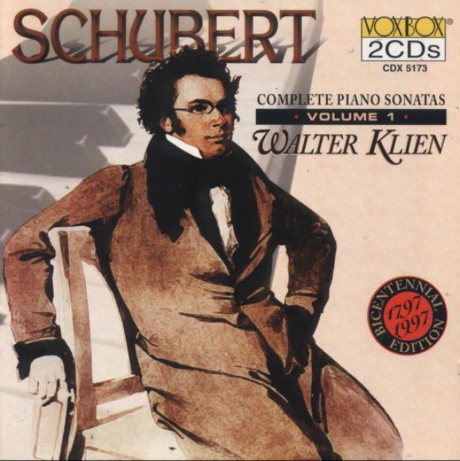 Schubert: Complete Piano Sonatas Vol. 1 - Sonatas Nos. 6, 9, 15-16, 18-19 (klien)