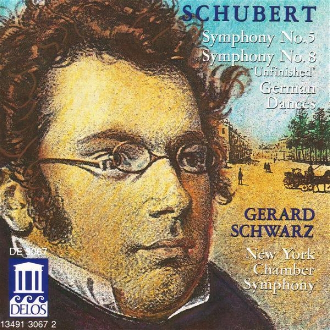 Schubert, F.: Symphonies Nos. 5 And 8 / 6 Deutsche (new York Chamber Symphony, Schwarz)