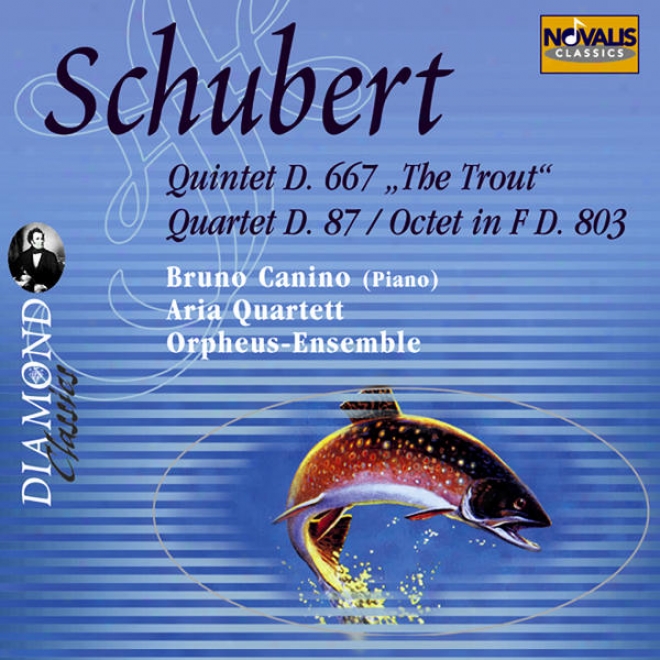 Schubert: Quintet D.667 Op. 114 The Trout, Quartet No. 10 D.87 Op. 125.1, Octet In F D.803 Op. 166