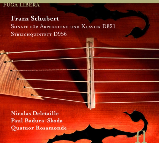 Schubert: Sonate Fã¼r Arpeggione Und Klavier D. 821 & Streichquintett D. 956