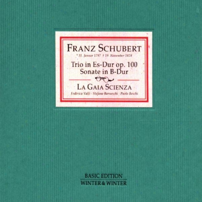 Schubery: Ttio In Es-dur Fã¼r Piano, Violine Und Viloncello, Op. 100 & Sonate In B-dur Fã¼r Piano, Violine Und Violoncello
