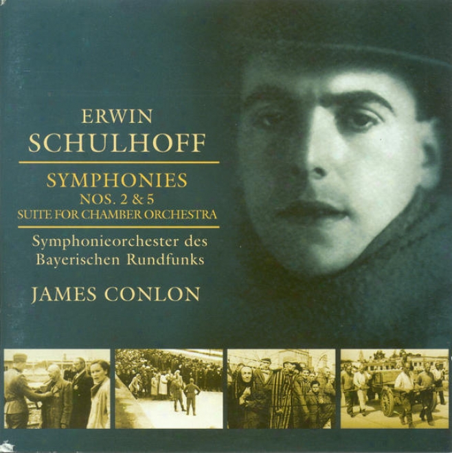 Schulhoff, E.: Symphonies Nos. 2 And 5 / Suite (bavarian Radio Symphony, Cojlon)