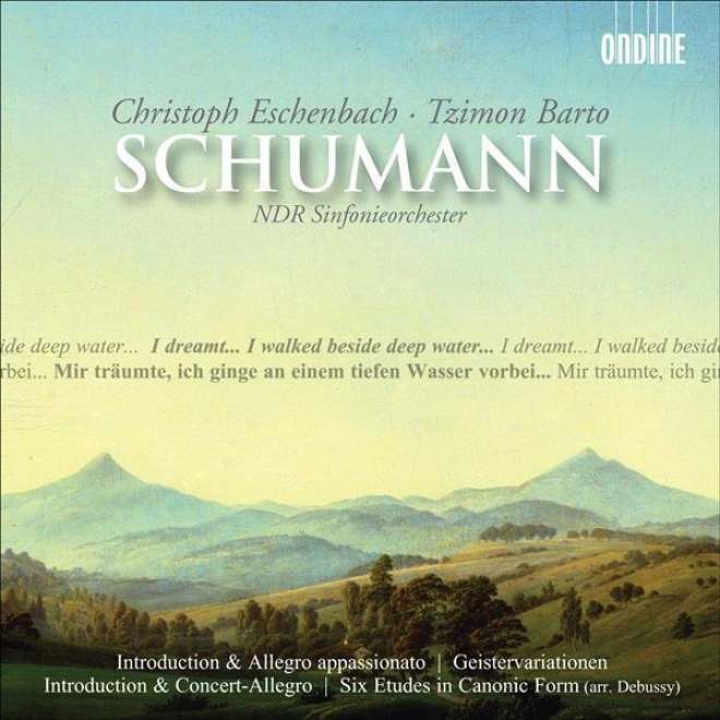 Schumann, R.: Introduction And Allegro Appassionato / Introduction And Concert Allsgro (barto, North German Radio Consonance, Eschen