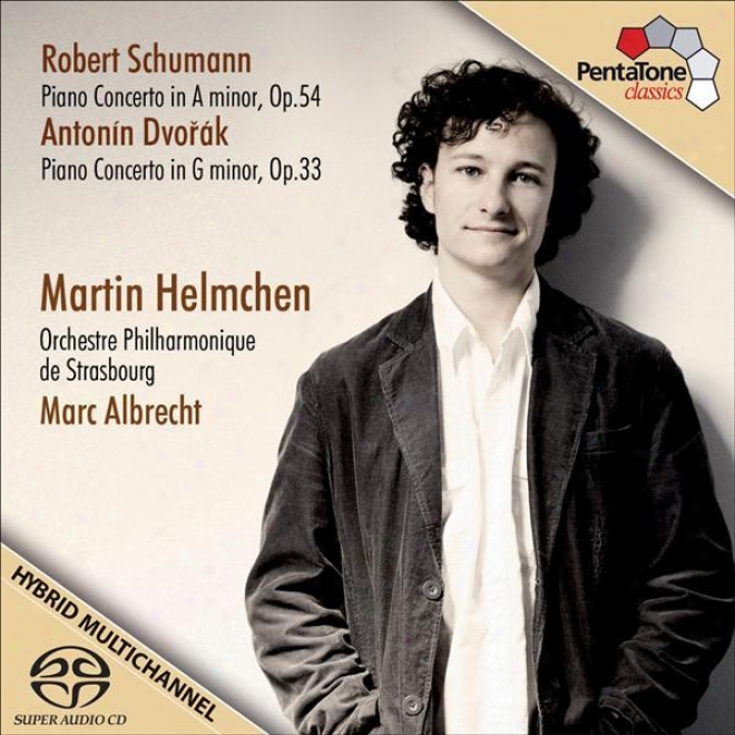 Schumann, R.: Piano Concerto / Dvorak, A.: Piano Concerto (helmchen, Strasbourg Philharmonic, M. Albrecht)