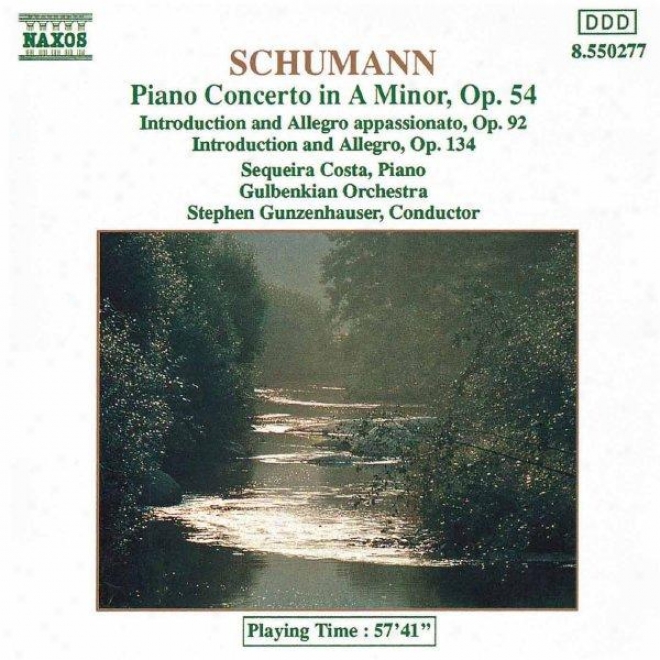 Schumann, R: Piano Concerto I nA Minor / Introfuction And Allegrl, Op  92 And Op 134