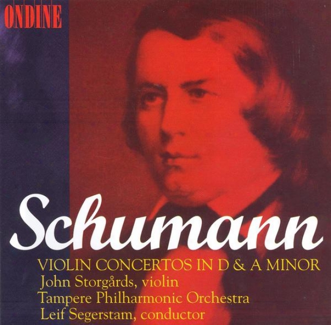 Schumann, R.: Violin Concerto, Op. Posth. / Cello Concerto, 129 (arr. For Violin And Orchestra) (storgards, Tampere Philharmonic)