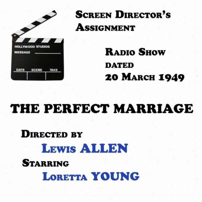 Hide Dirwctor's Assignment, The Perfect Marriage Directed By Lewis Allen Starring Loretta Young
