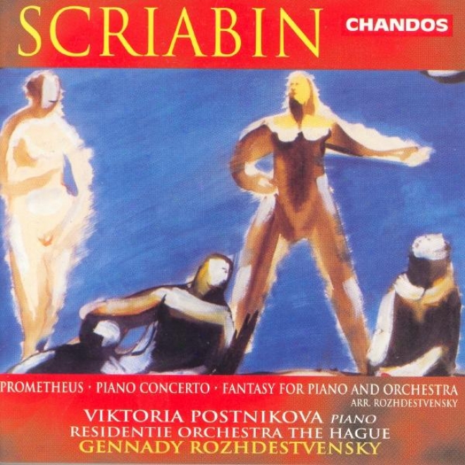 Scriabin: Piano Concerto / Prometheus / Fantasy (arr. By G. Rozhdestvenskt)