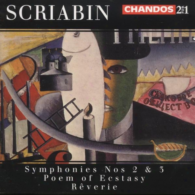 "scriabin:  Poem Of Ecstasy, Op. 54; Symphony No. 2 In C; Consonance No. 3 ""divine Poeme""; Reverie, Op. 24"