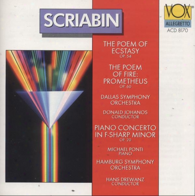 Scriabin: Poeme De L'extase (the) (the Poem Of Ecstasy) / Piano Concerto In F Sagacious Minor