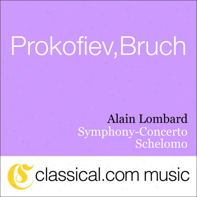 Sergey Prokofiev, Symphony-concerto In E Minor, Op. 125 (symphonie Concertante)
