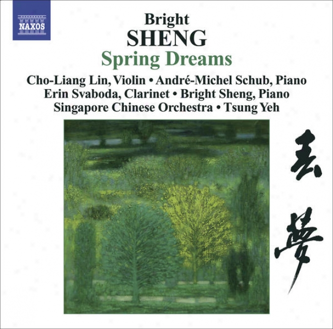 Sheng, Bright: Spring Dreams/ Three Fantsaies For Violin And Piano/ Tibetan Dance