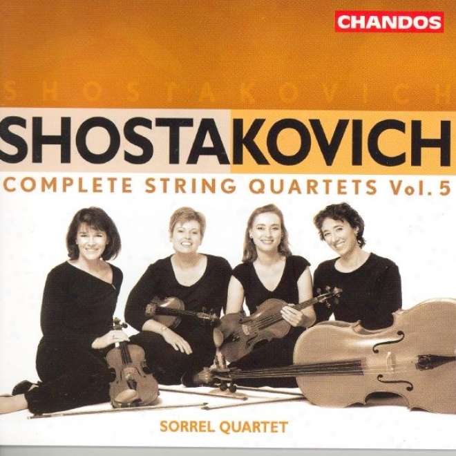 Shostakovich: Complete String Quartetts, Vol. 5: String Quartets Nos. 5 And 15