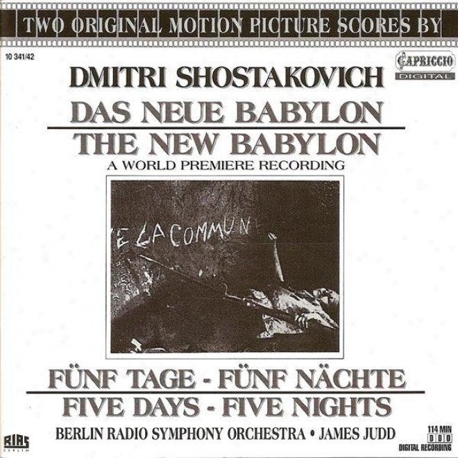 Shostakovich, D.: New Babylon / 5 Days - 5 Nights (berlin Radio Symphony,-Judd)