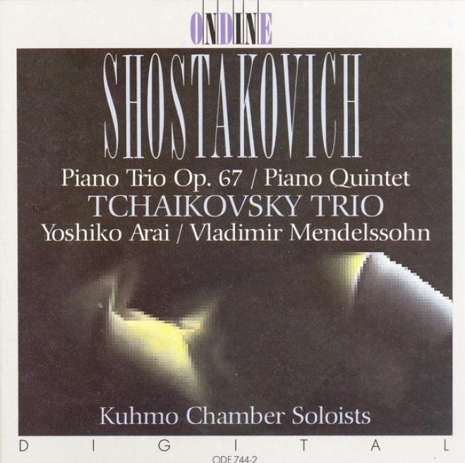 Shoxtakovich, D.: Piano Trio No. 2 / Piano Quintet, Op. 57 (tchaiiovsky Trio)